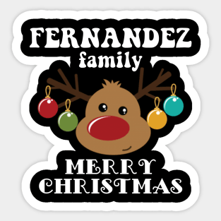 Family Christmas - Merry Christmas FERNANDEZ family, Family Christmas Reindeer T-shirt, Pjama T-shirt Sticker